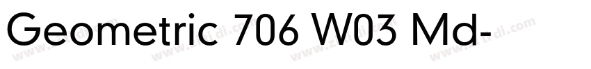 Geometric 706 W03 Md字体转换